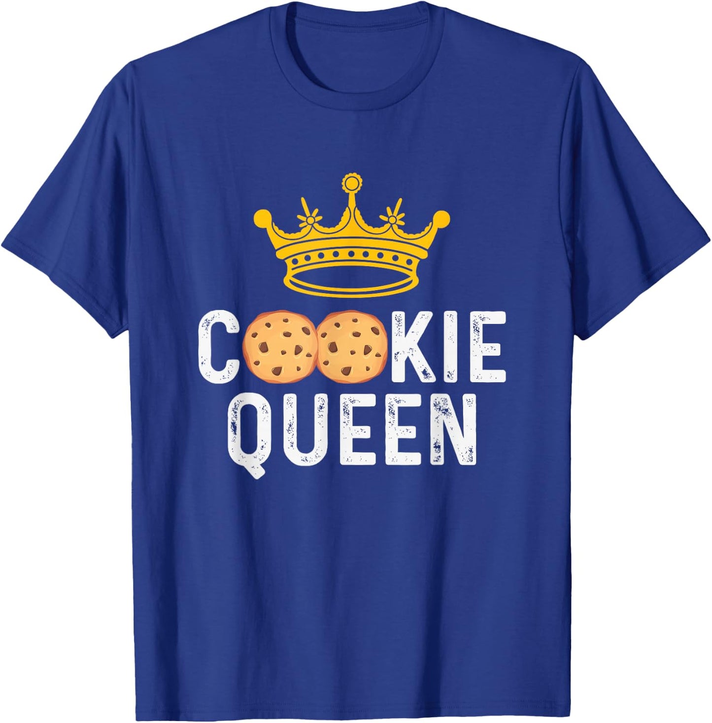 Cookie Queen Cookie Lover Cookie Baker T-Shirt - T-Shirt | Royal