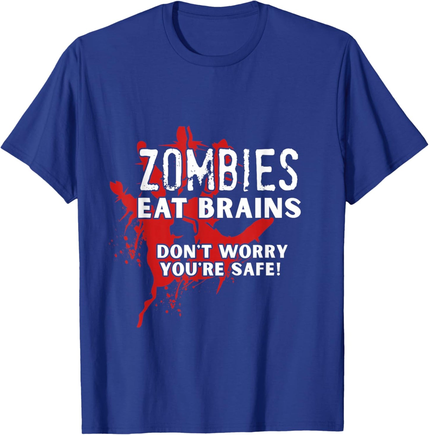 Zombies Eat Brains T-Shirt - T-Shirt | Royal