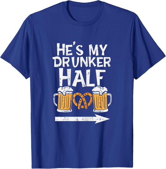 Hes My Drunker Half Funny Oktoberfest Matching Couple Women T-Shirt - T-Shirt | Royal