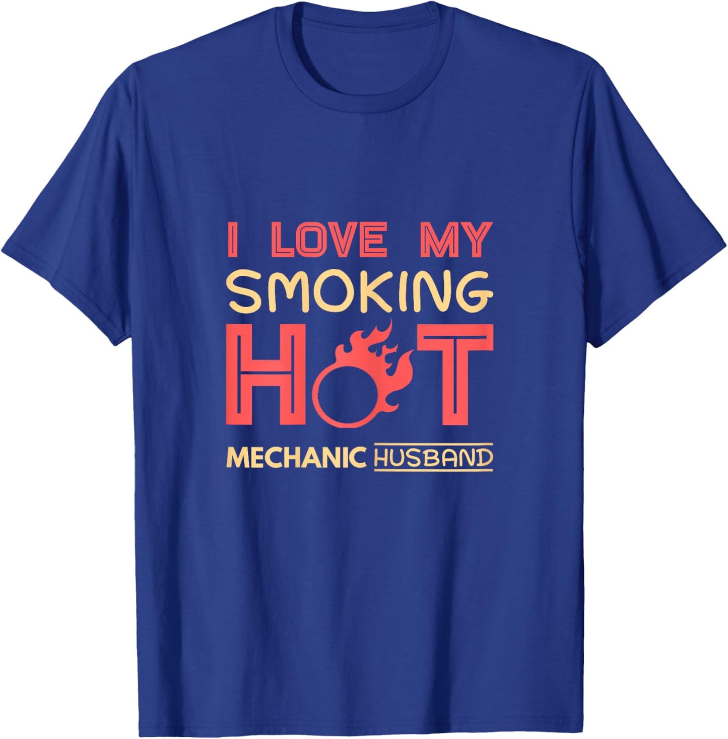 Mechanic - I Love My Smoking Hot Mechanic Husband T-Shirt - T-Shirt | Royal