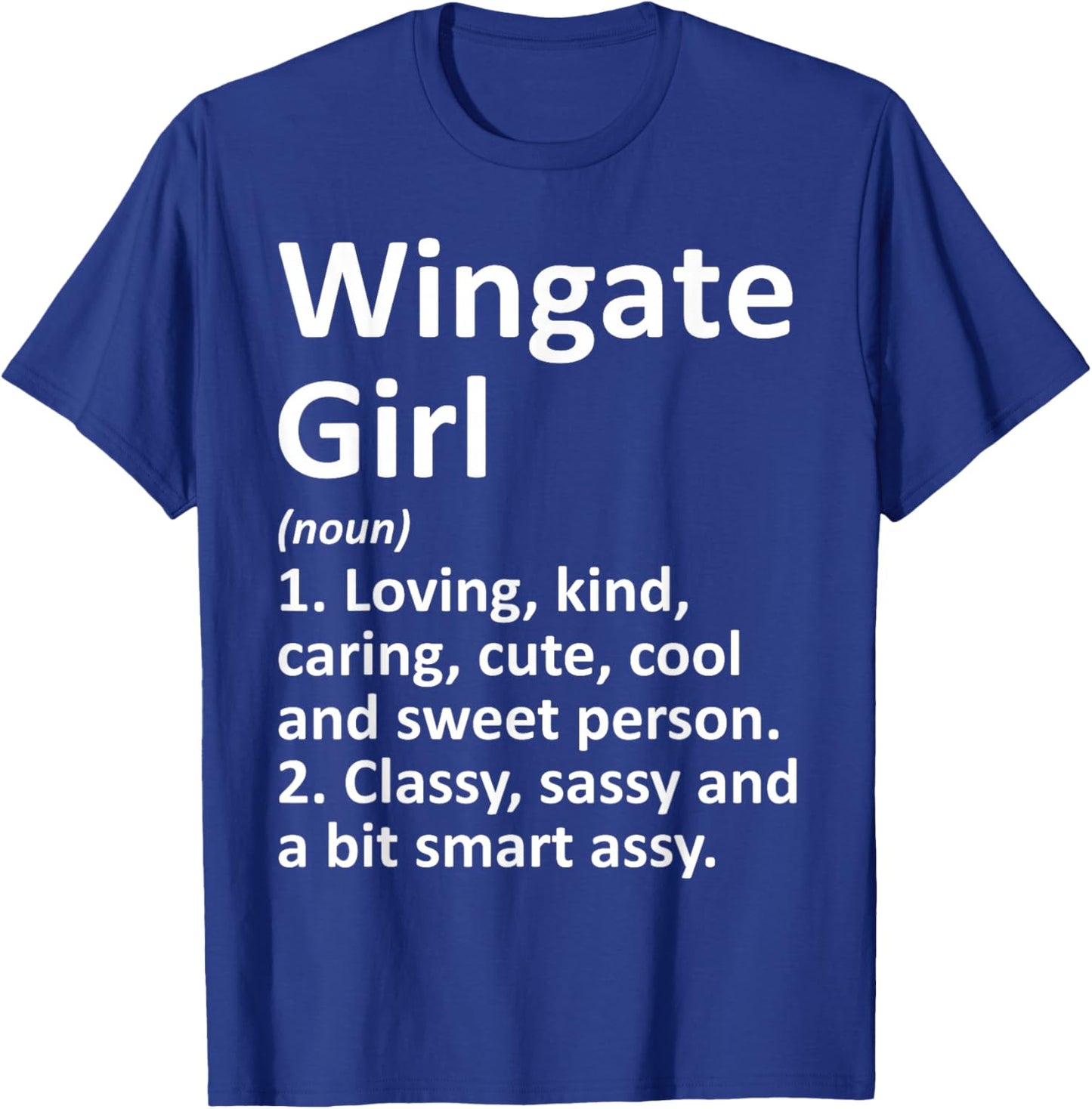 Wingate Girl NC North Carolina Funny City Home Roots Gift T-Shirt - T-Shirt | Royal