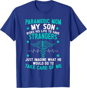 Paramedic Mom Of A Paramedic Mother Proud Paramedic Mama T-Shirt - T-Shirt | Royal