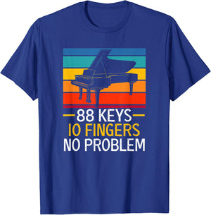 88 Keys 10 Fingers No Problem Pianist Piano Player T-Shirt - T-Shirt | Royal