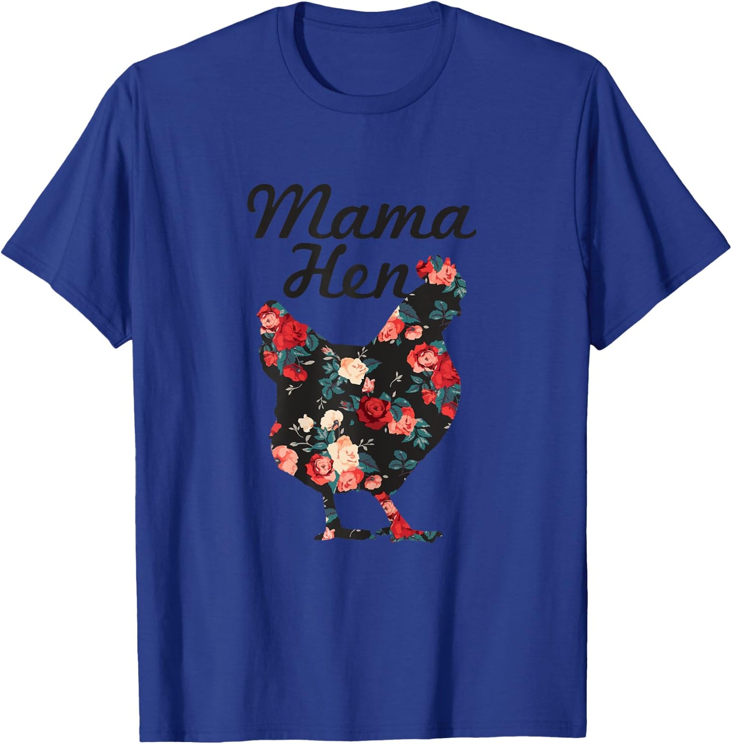 Mama Hen Funny Mother's Day Chicken Mom Farmer Farm Gift T-Shirt - T-Shirt | Royal