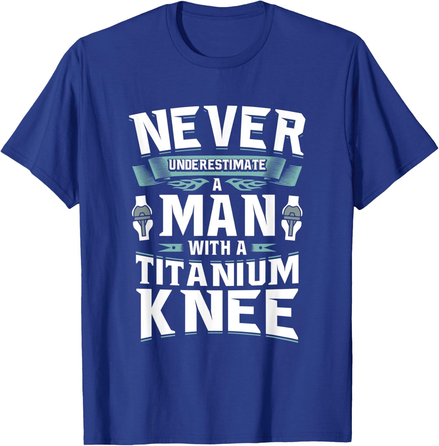 Titanium Knee Replacement Surgery Get Well Gift T-Shirt - T-Shirt | Royal