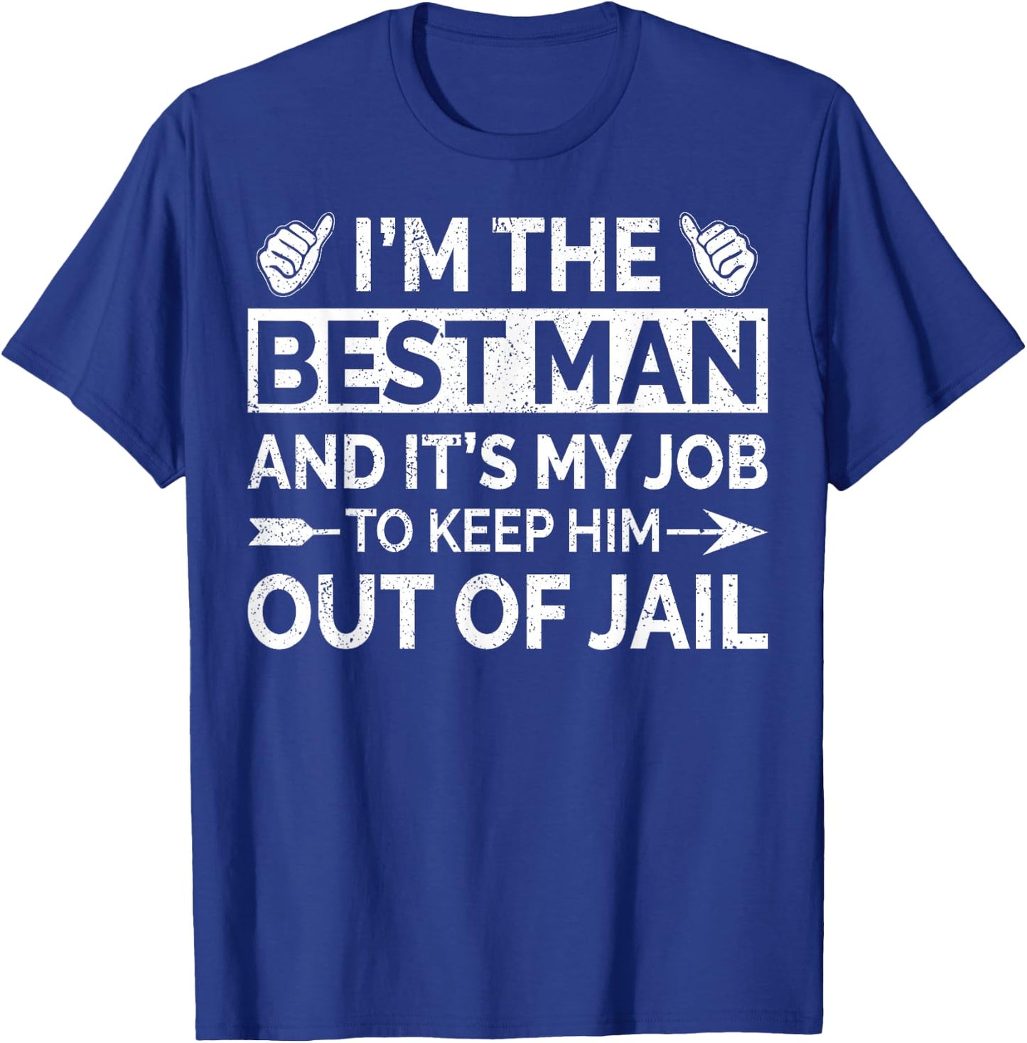 Best Man Wedding Groomsmen Funny Bridal Bachelor Party T-Shirt - T-Shirt | Royal
