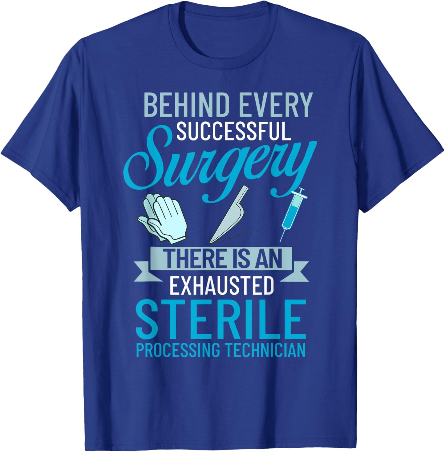 Sterile Processing Technician Certification Manager Tech T-Shirt - T-Shirt | Royal