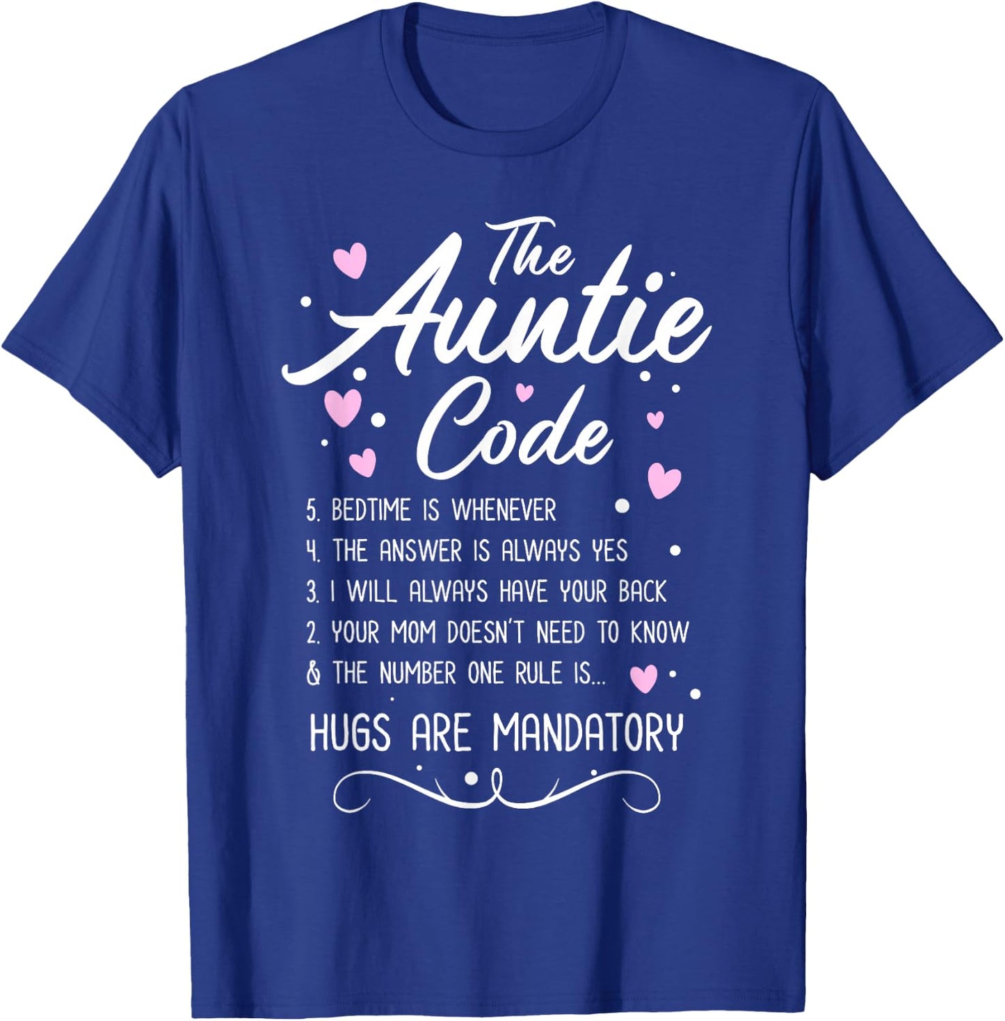 The Auntie Code - Best Aunt Sister Niece Nephew Funny Gift T-Shirt - T-Shirt | Royal