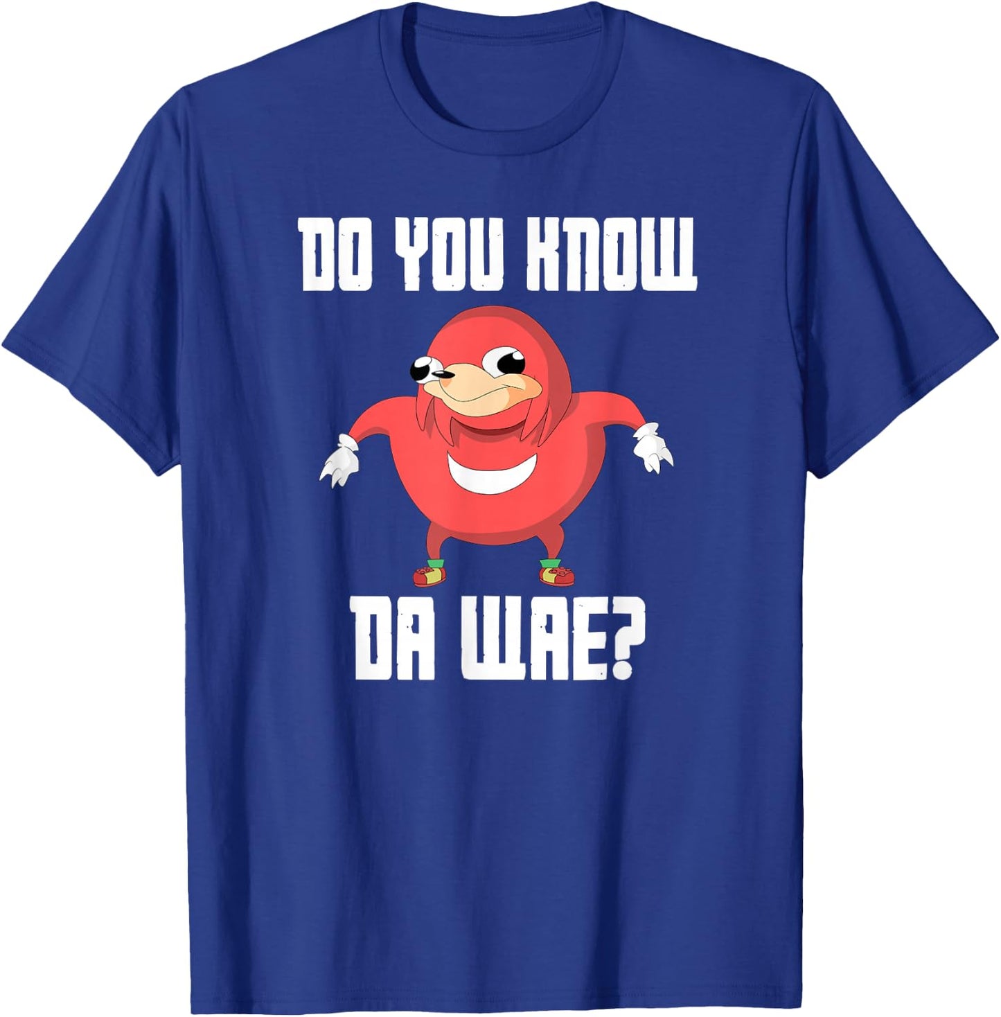Funny Do You Know Da Wae Way Now Uganda T-Shirt - T-Shirt | Royal
