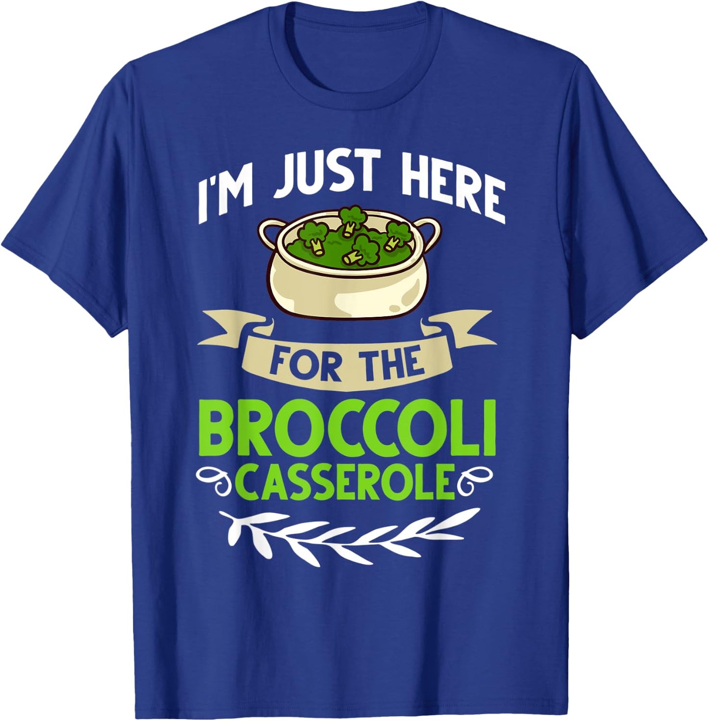Broccoli Casserole Cheese Recipe Easy Food Dish Pan T-Shirt - T-Shirt | Royal