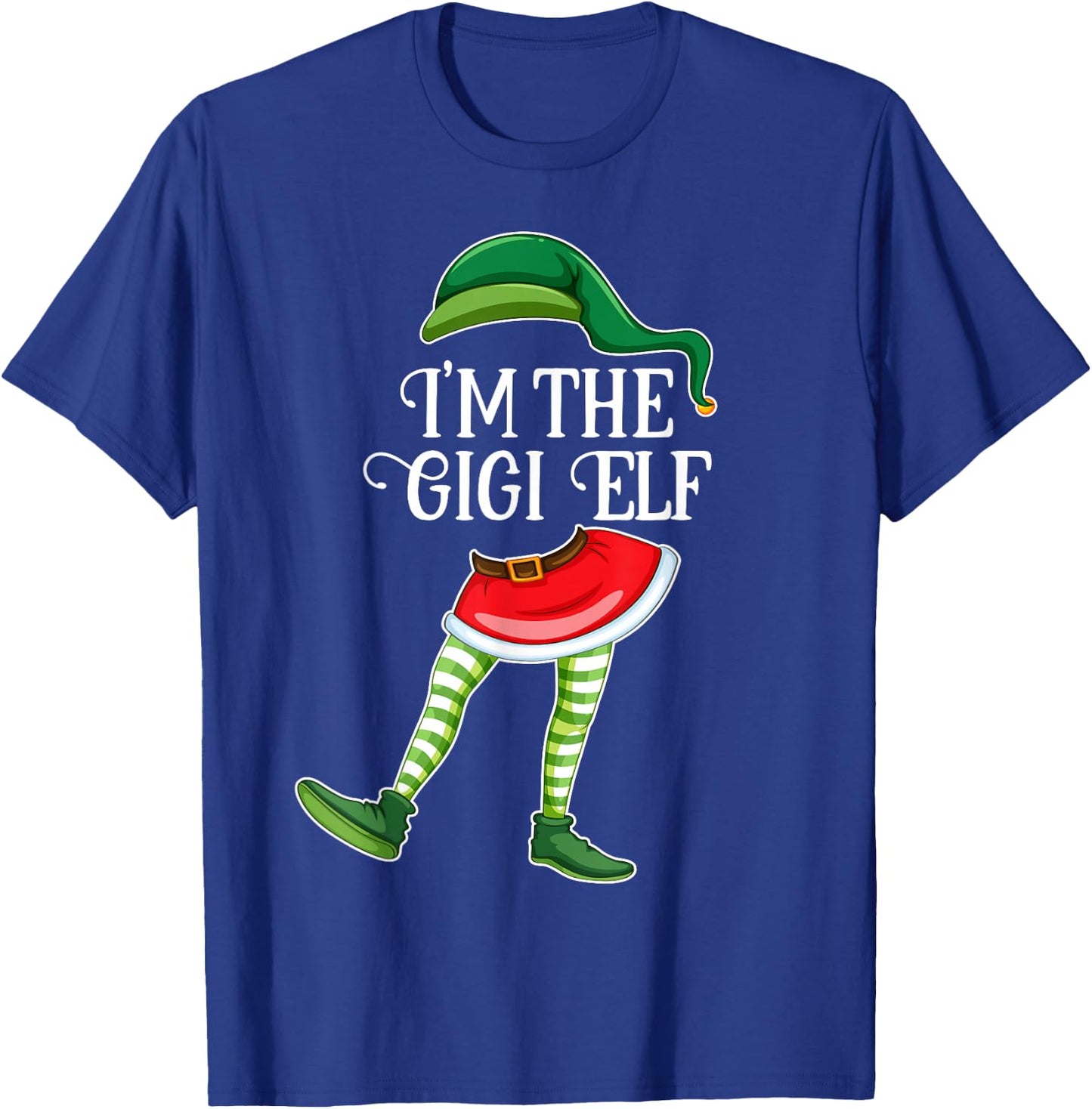 I'm the Gigi Elf Christmas Matching Family Group Gift T-Shirt - T-Shirt | Royal