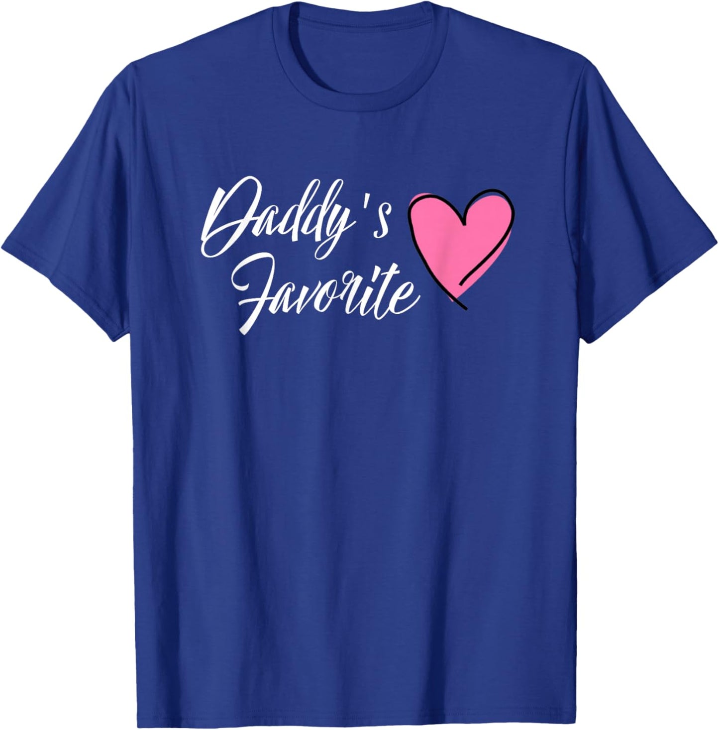 DADDY'S FAVORITE for Daughter Heart T-Shirt - T-Shirt | Royal