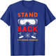Stand Back I’m Doing Science Funny STEM T-Shirt - T-Shirt | Royal