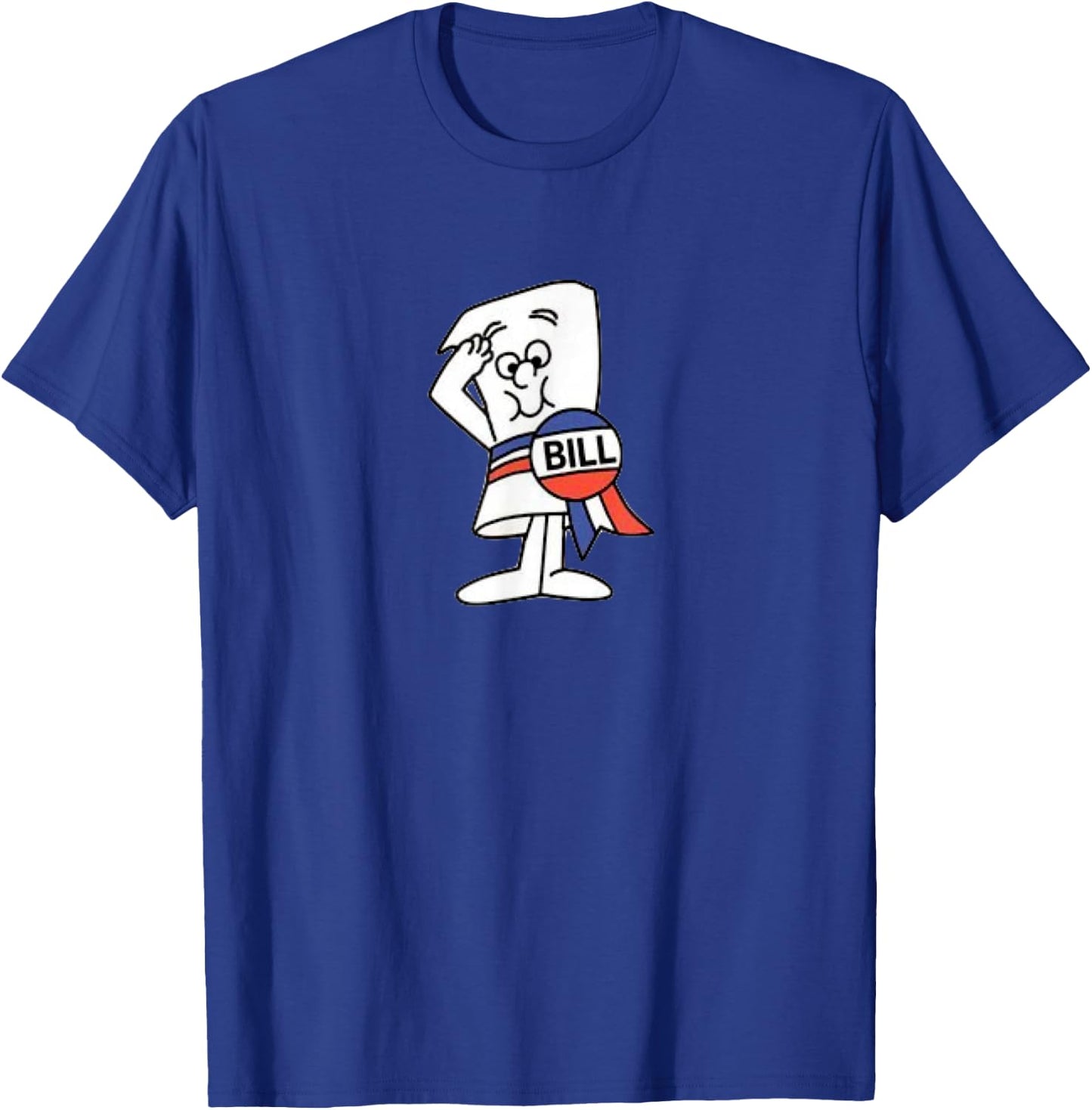 Bill of Im Just a Bill T-Shirt - T-Shirt | Royal