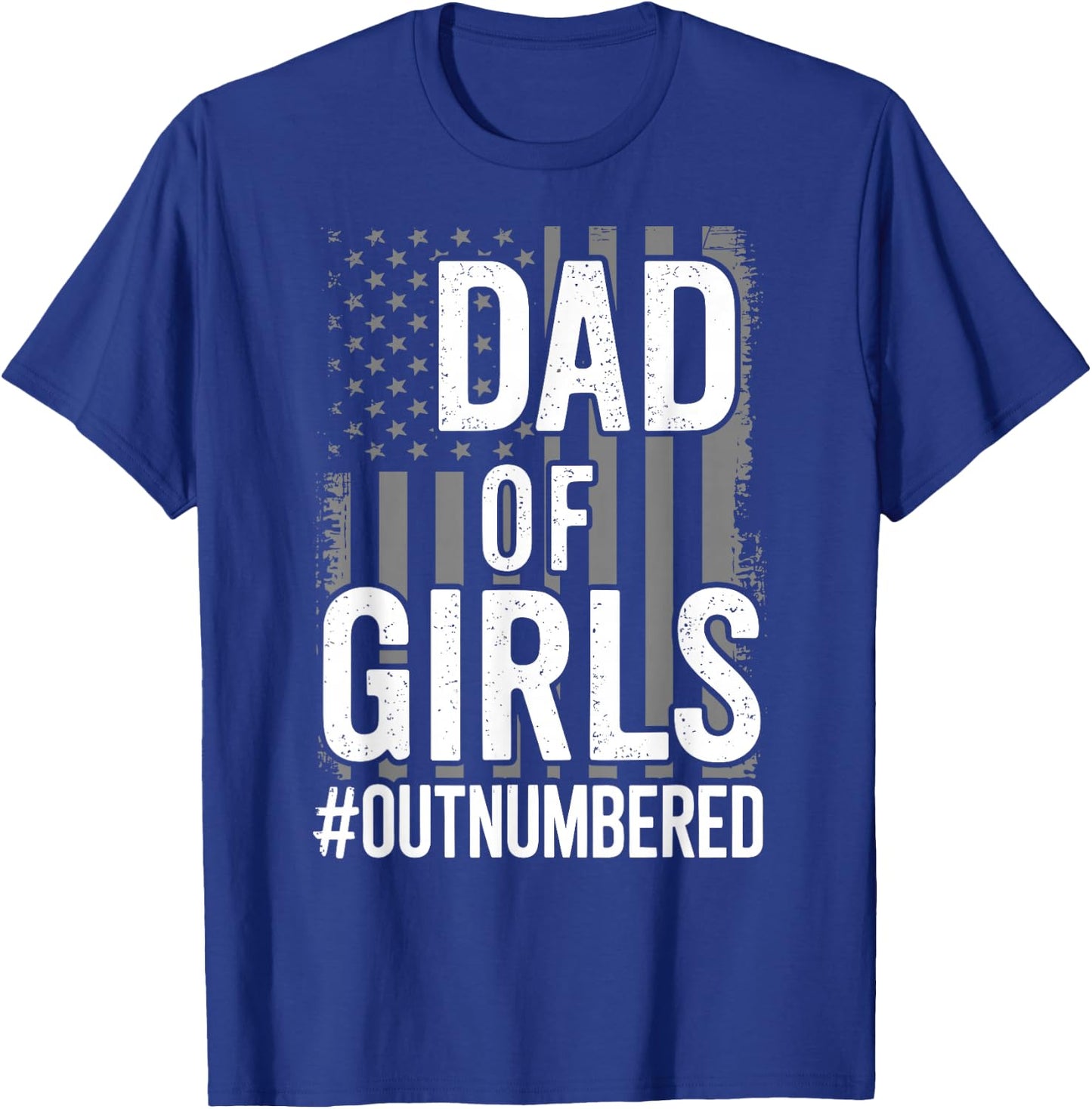 Girl Father's Day Daddy & Dad Of Girls Outnumbered T-Shirt - T-Shirt | Royal