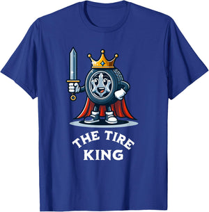 Tire King Auto Body Shop Car Repair Funny T-Shirt - T-Shirt | Royal
