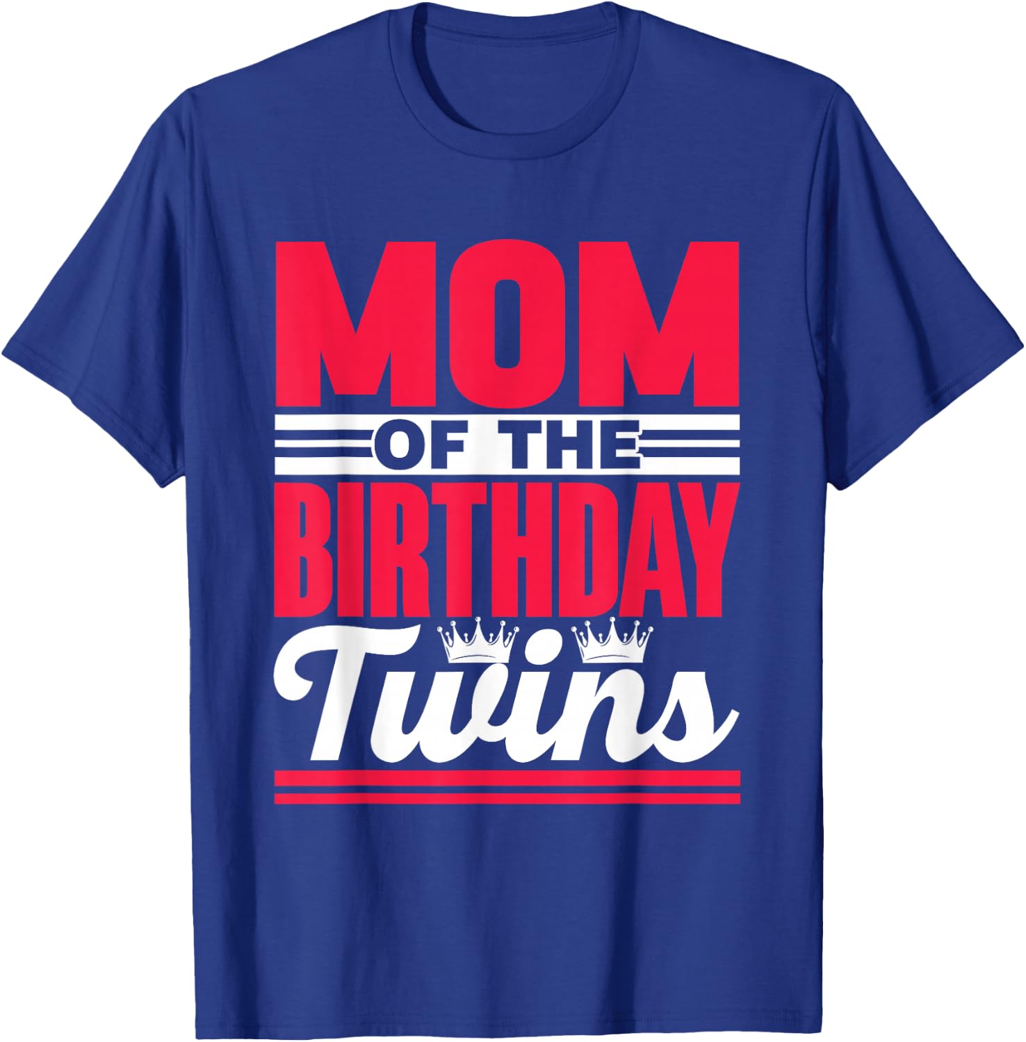 Mother of the Birthday Twins Birthday Twin Mum T-Shirt - T-Shirt | Royal