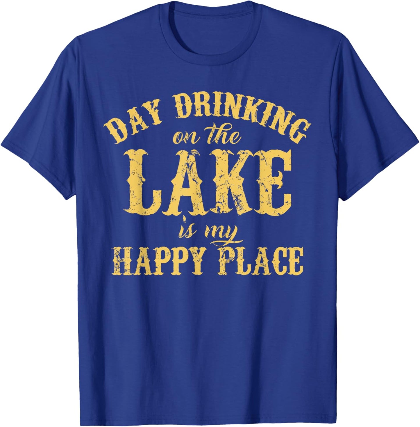 Day Drinking On The Lake Is My Happy Place T-Shirt - T-Shirt | Royal