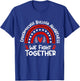 We Fight Together | Epidermolysis Bullosa Awareness T-Shirt - T-Shirt | Royal