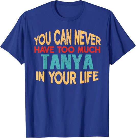 Funny Tanya Personalised First Name Joke Item T-Shirt - T-Shirt | Royal