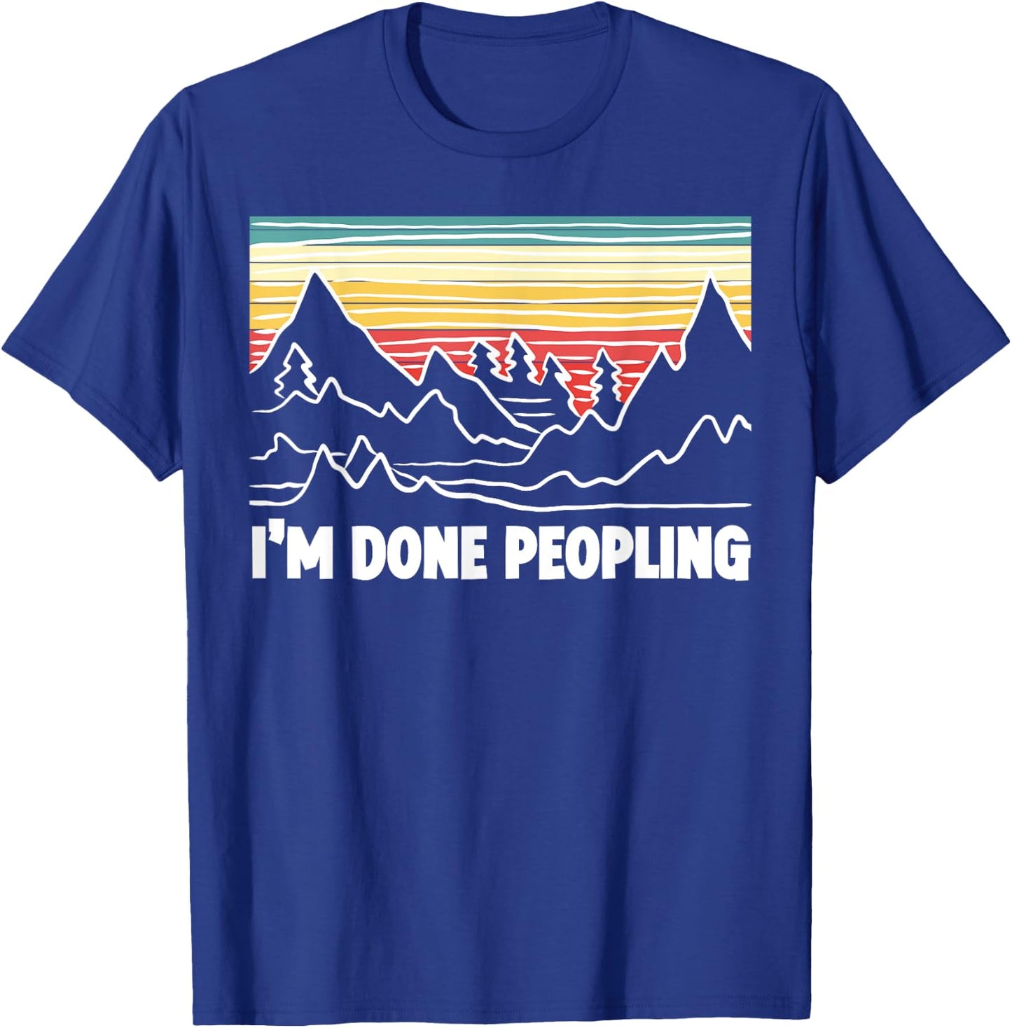 Im Done Peopling for a Introvert Reading Fan T-Shirt - T-Shirt | Royal