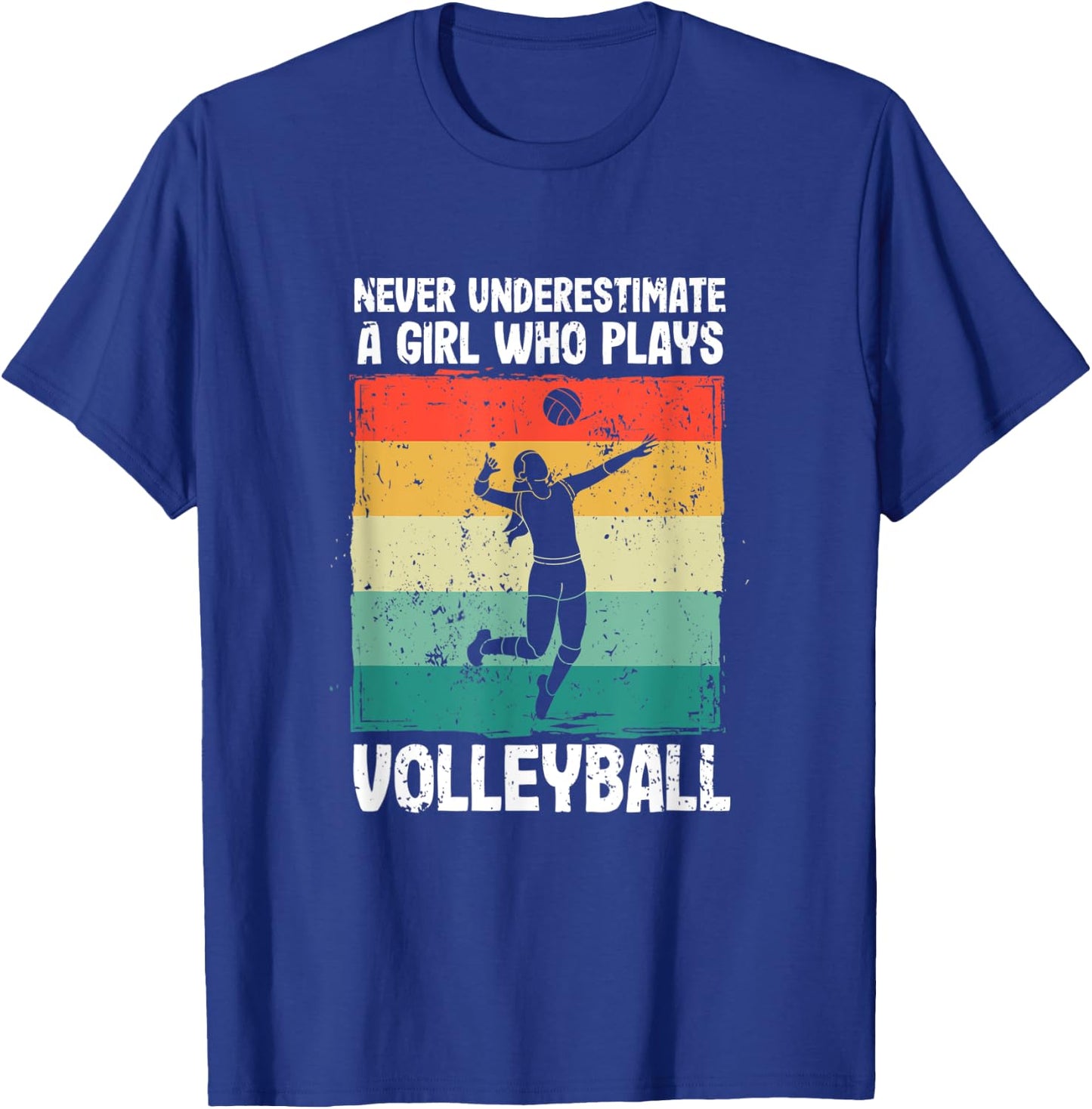 Never Underestimate A Girl Who Plays Volleyball Player Girls T-Shirt - T-Shirt | Royal