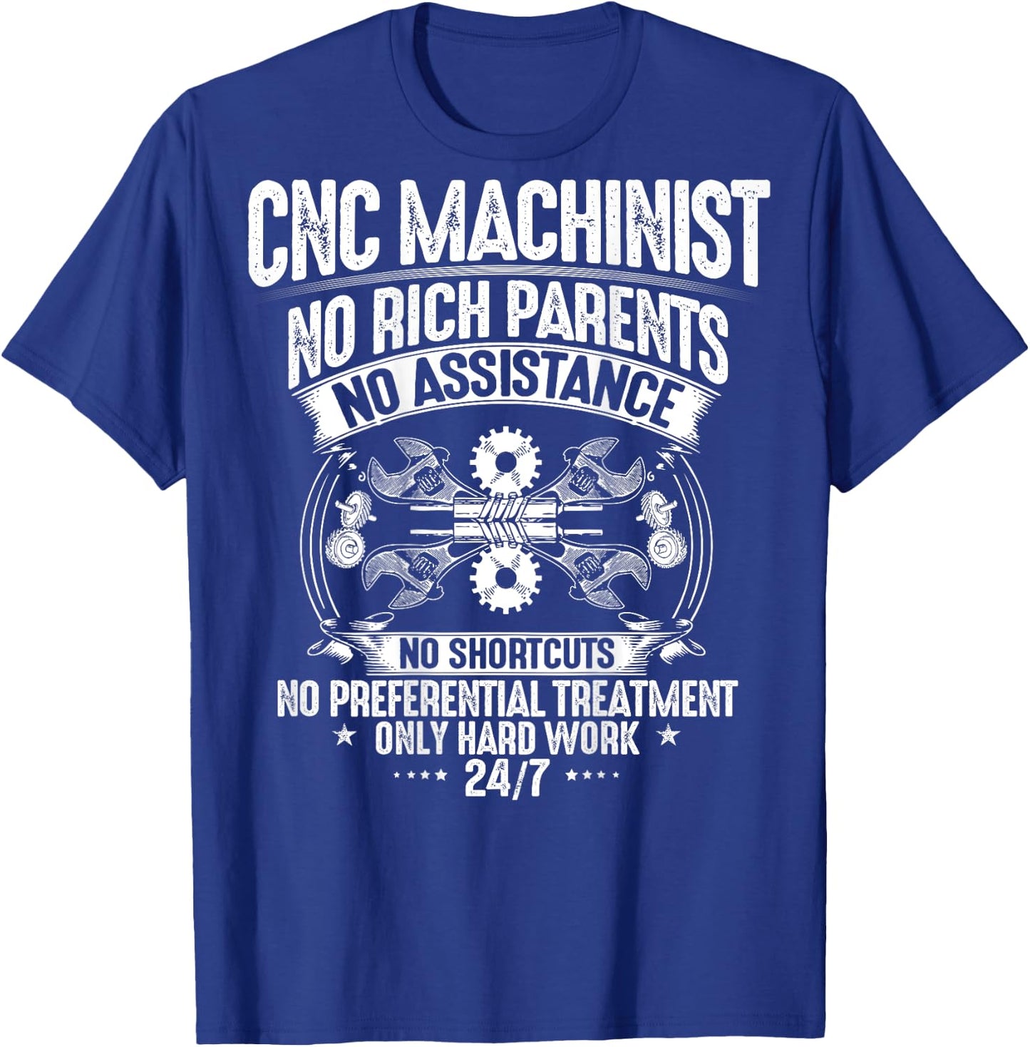 CNC Operator Hard Work CNC Machinist T-Shirt - T-Shirt | Royal