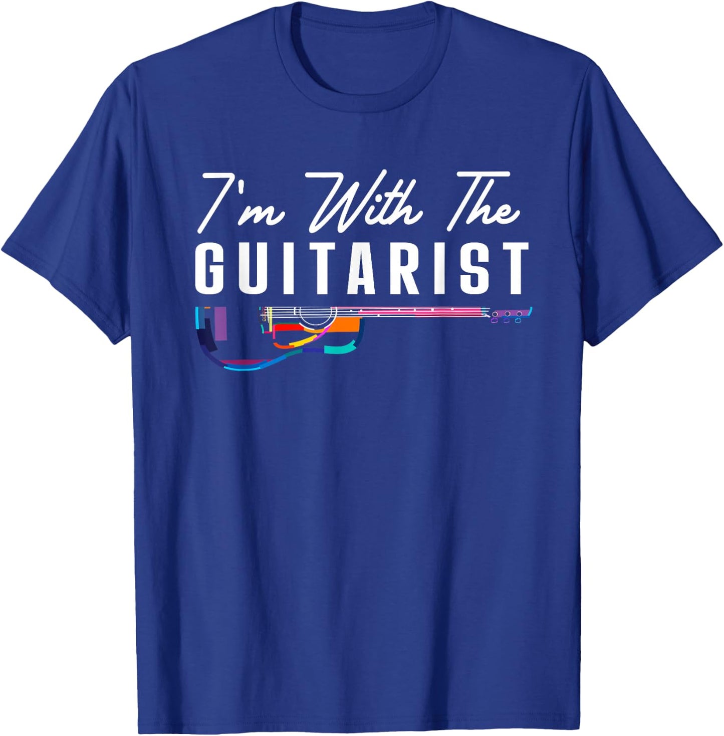 I'm With The Guitarist Girlfriend Gifts Guitar Player Band T-Shirt - T-Shirt | Royal