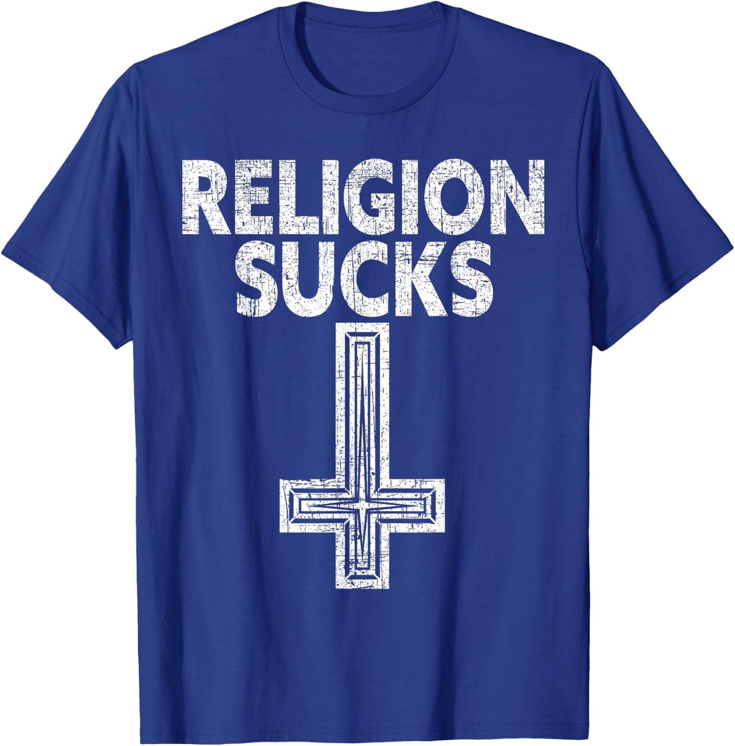 Religion Sucks Anti-Religion Agnostic Blackcraft Atheist T-Shirt - T-Shirt | Royal