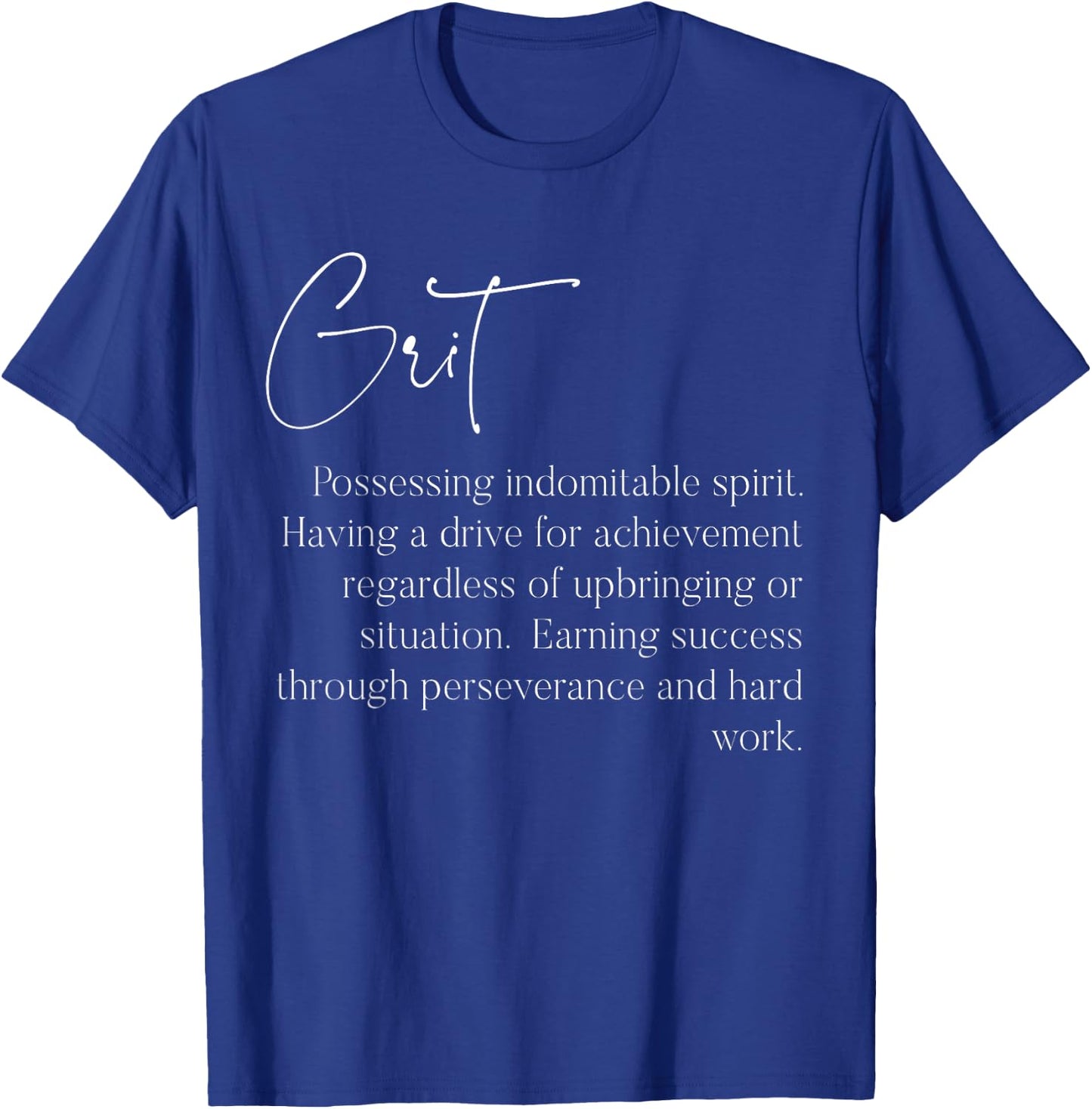 Grit Definition Motivational & Inspirational Quote T-Shirt - T-Shirt | Royal