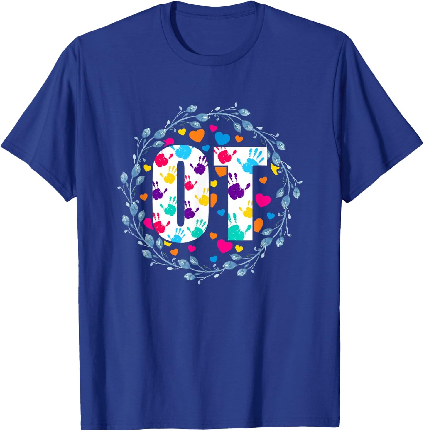 Therapy OT Occupational Therapist Occupational Therapy T-Shirt - T-Shirt | Royal