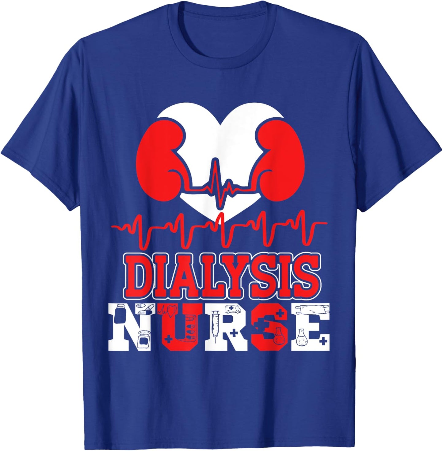 Dialysis Nurse T-Shirt - T-Shirt | Royal