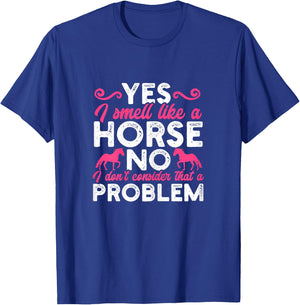 Smell Like a Horse Funny Horseback Riding Girl Horse Riding T-Shirt - T-Shirt | Royal