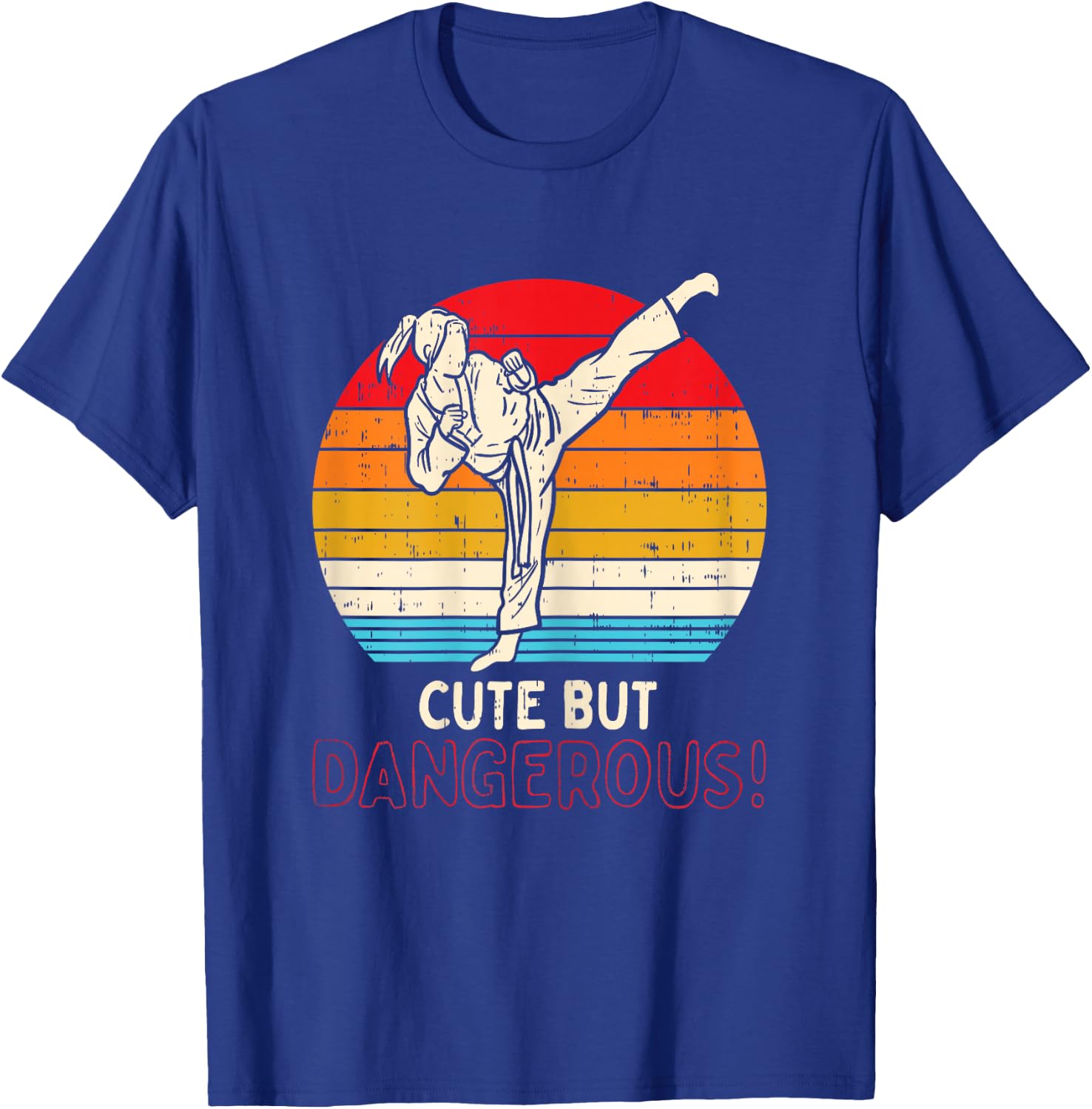 Cute But Dangerous Girl Ponytail Kick Karate Taekwondo Gift T-Shirt - T-Shirt | Royal