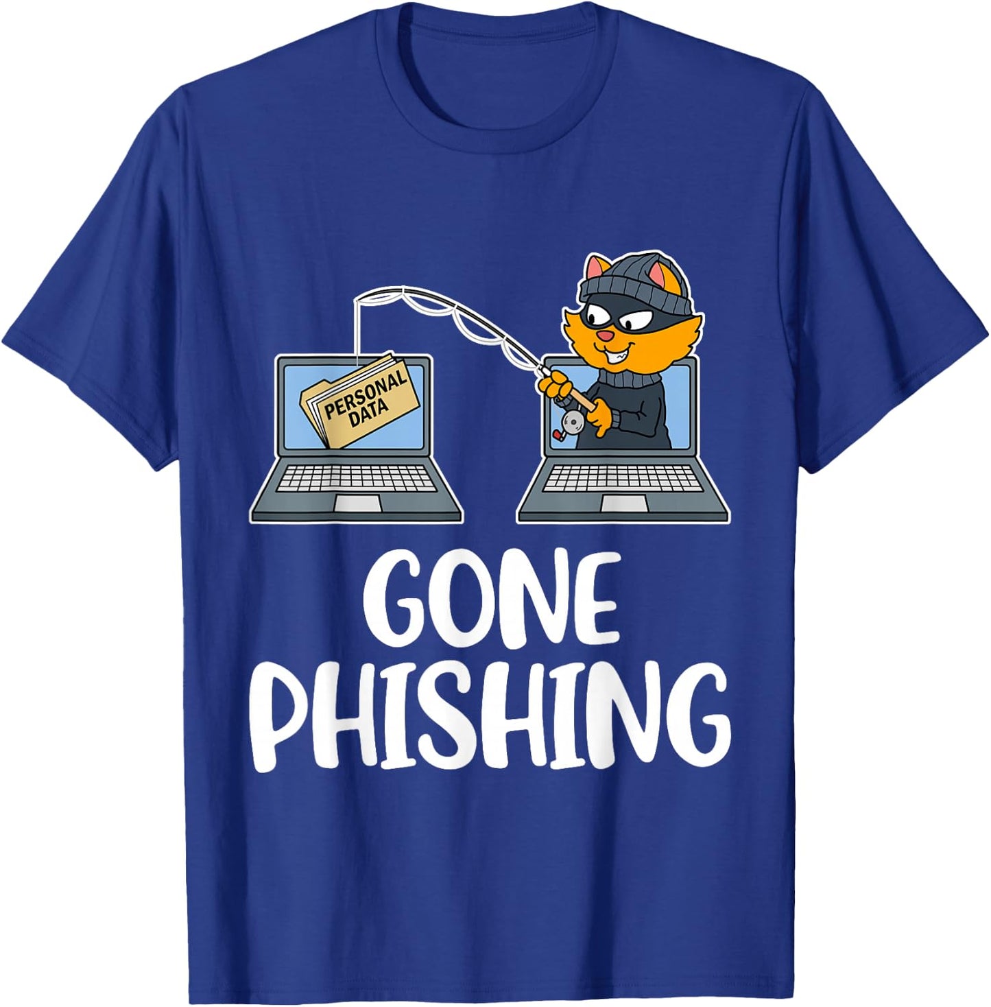Phishing Gone T-Shirt - T-Shirt | Royal