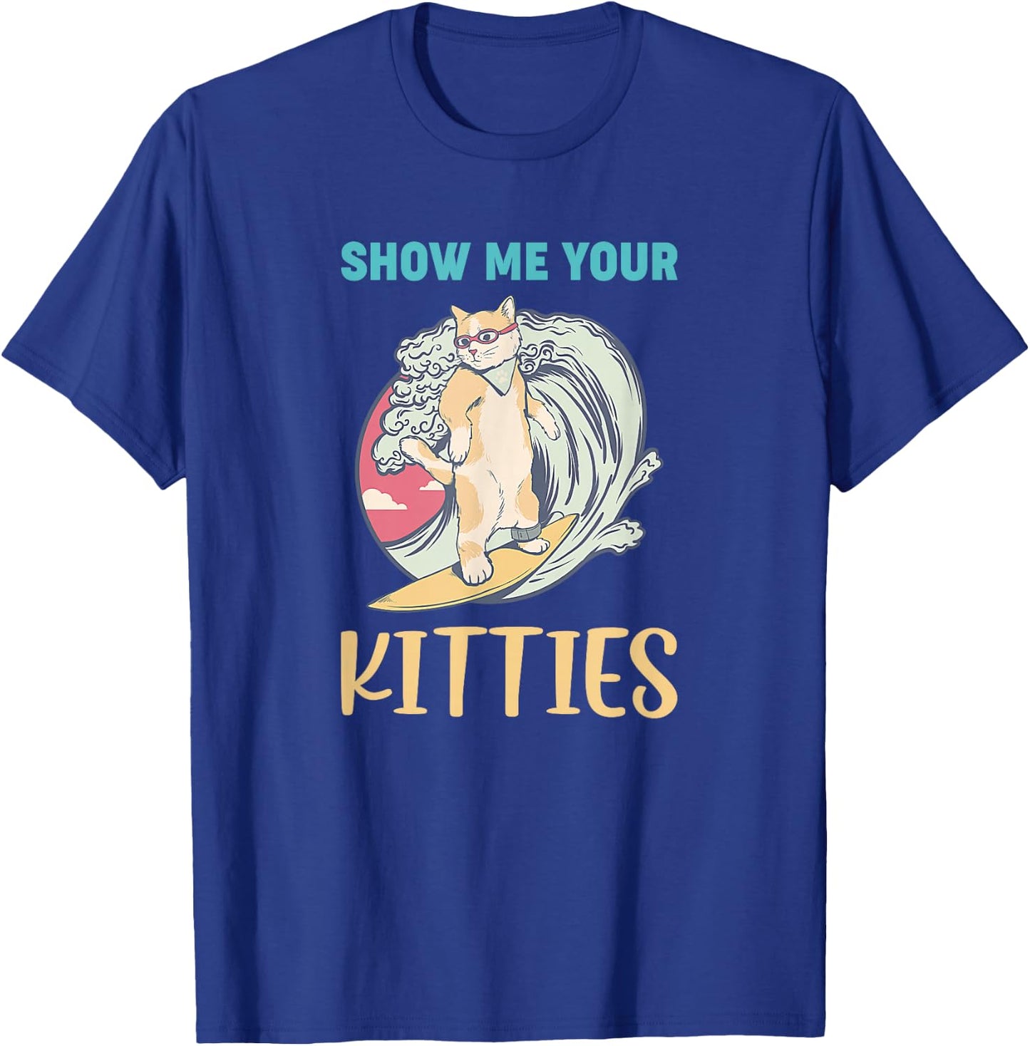 Show Me Your Kitties - Vintage Style Graphic Funny Cat Women T-Shirt - T-Shirt | Royal