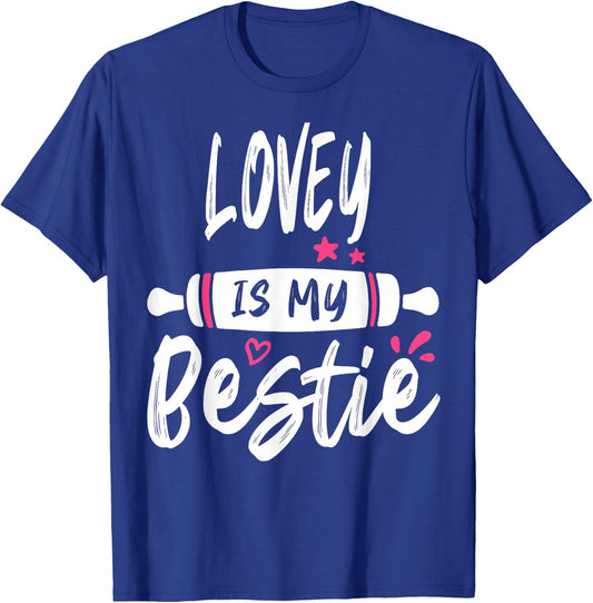 LOVEY Is My Bestie My Favorite Family Party T-Shirt - T-Shirt | Royal