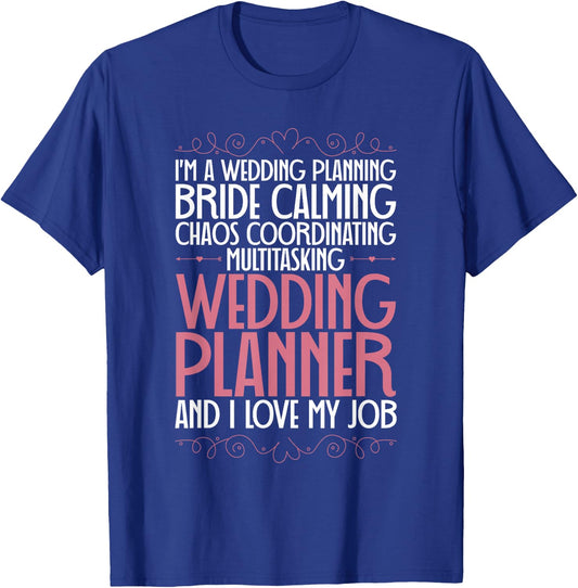 Wedding Planning Bride Calming Wedding Specialists T-Shirt - T-Shirt | Royal