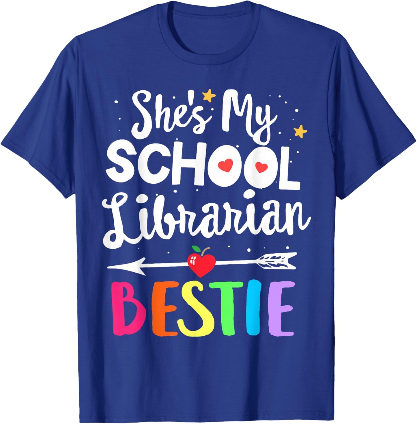 Matching School Librarian Best Friend She's My Bestie T-Shirt - T-Shirt | Royal