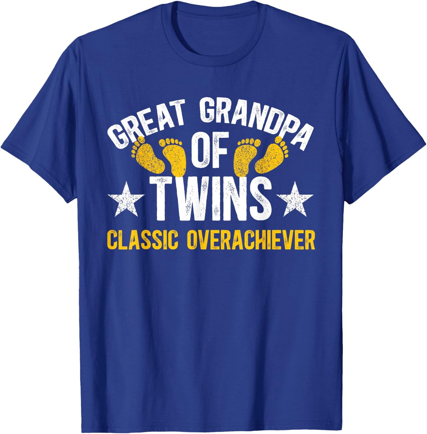 Twin Great Grandpa Of Twins Classic Overachiever T-Shirt - T-Shirt | Royal