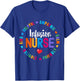 Infusion Nurse Certified Registered Nurse Infusion Squad T-Shirt - T-Shirt | Royal