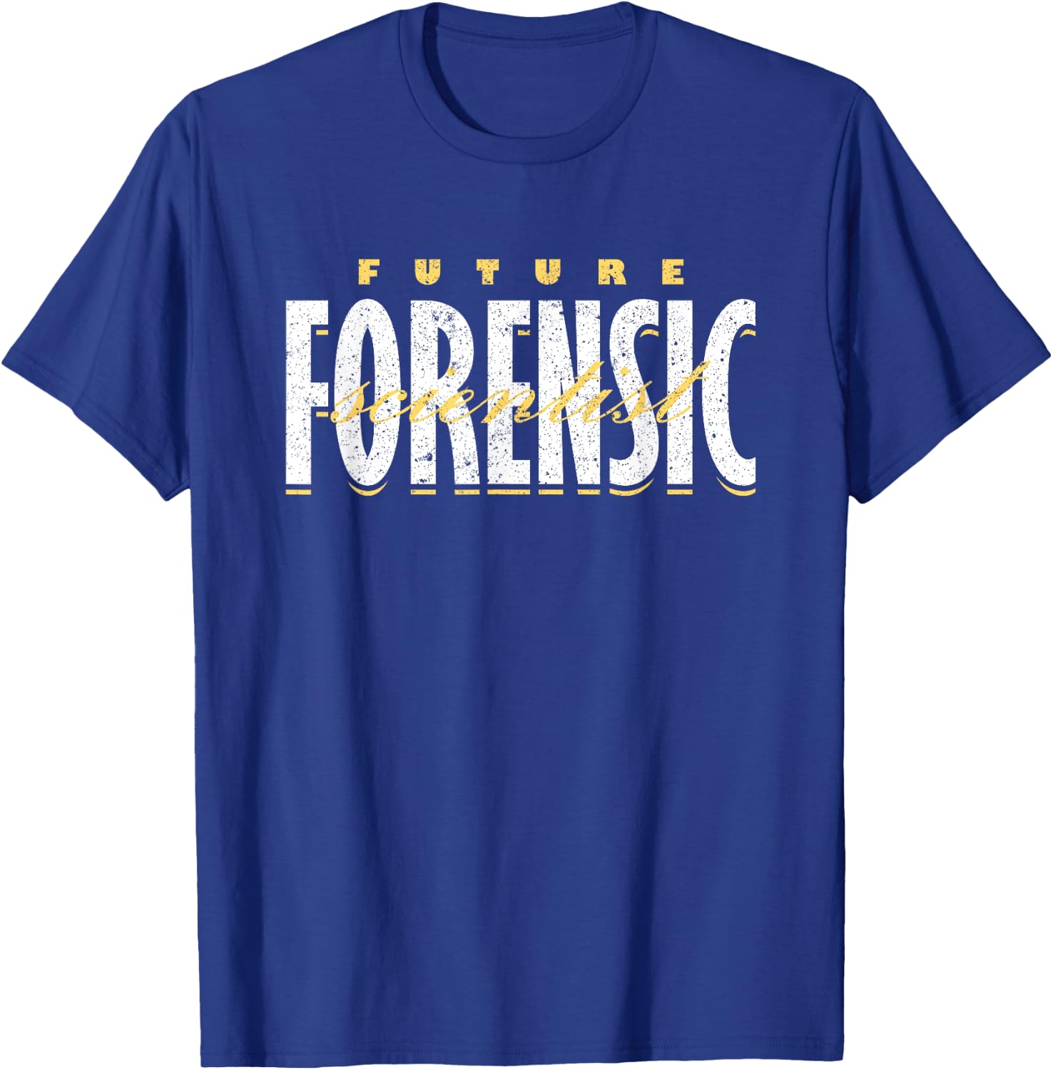 Forensic Scientist Forensics Future Forensic Scientist T-Shirt - T-Shirt | Royal