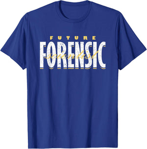 Forensic Scientist Forensics Future Forensic Scientist T-Shirt - T-Shirt | Royal