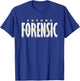 Forensic Scientist Forensics Future Forensic Scientist T-Shirt - T-Shirt | Royal