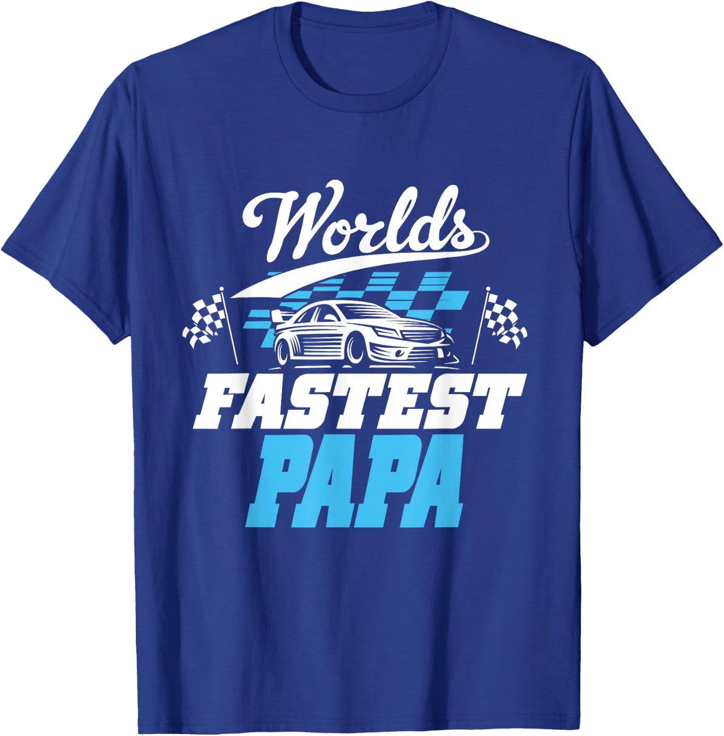 World's Fastest Papa Race Car Checkered Flag T-Shirt - T-Shirt | Royal