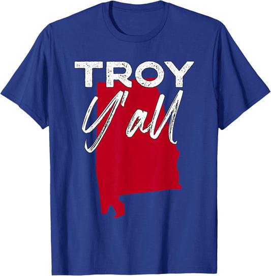 Troy Alabama Y'all AL Pride State Map Cute T-Shirt - T-Shirt | Royal