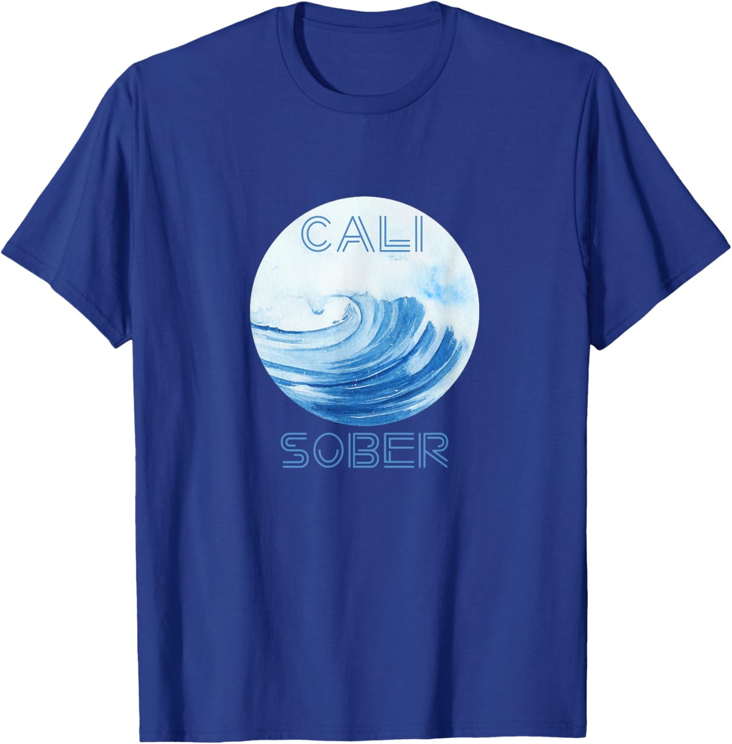 California Sober with Cool Surf Waves - Cali Sober T-Shirt - T-Shirt | Royal