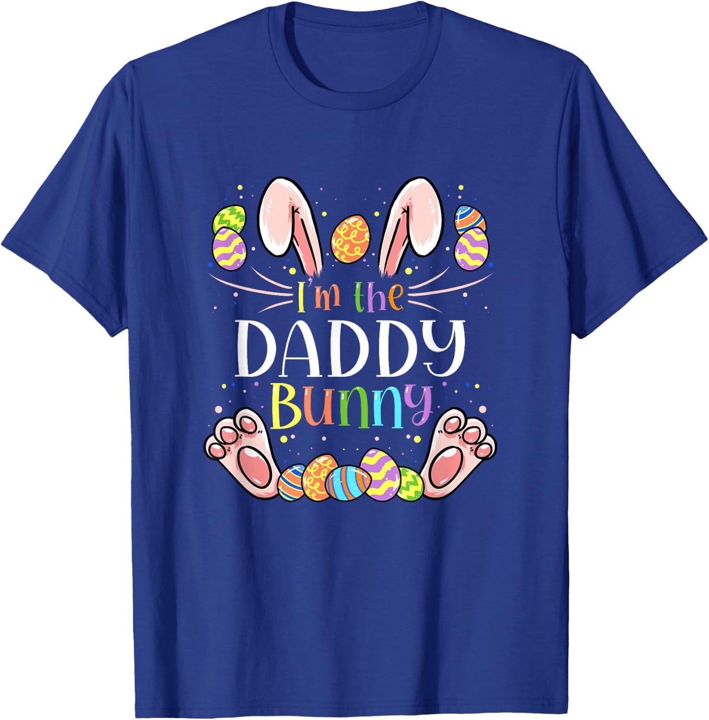 I'm The Daddy Bunny Matching Family Easter Gang Crew T-Shirt - T-Shirt | Royal