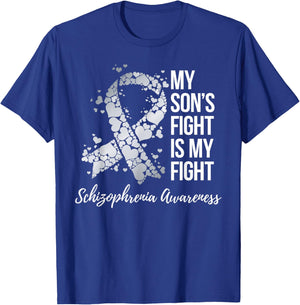 My Son’s Fight Is My Fight Schizophrenia Awareness T-Shirt - T-Shirt | Royal