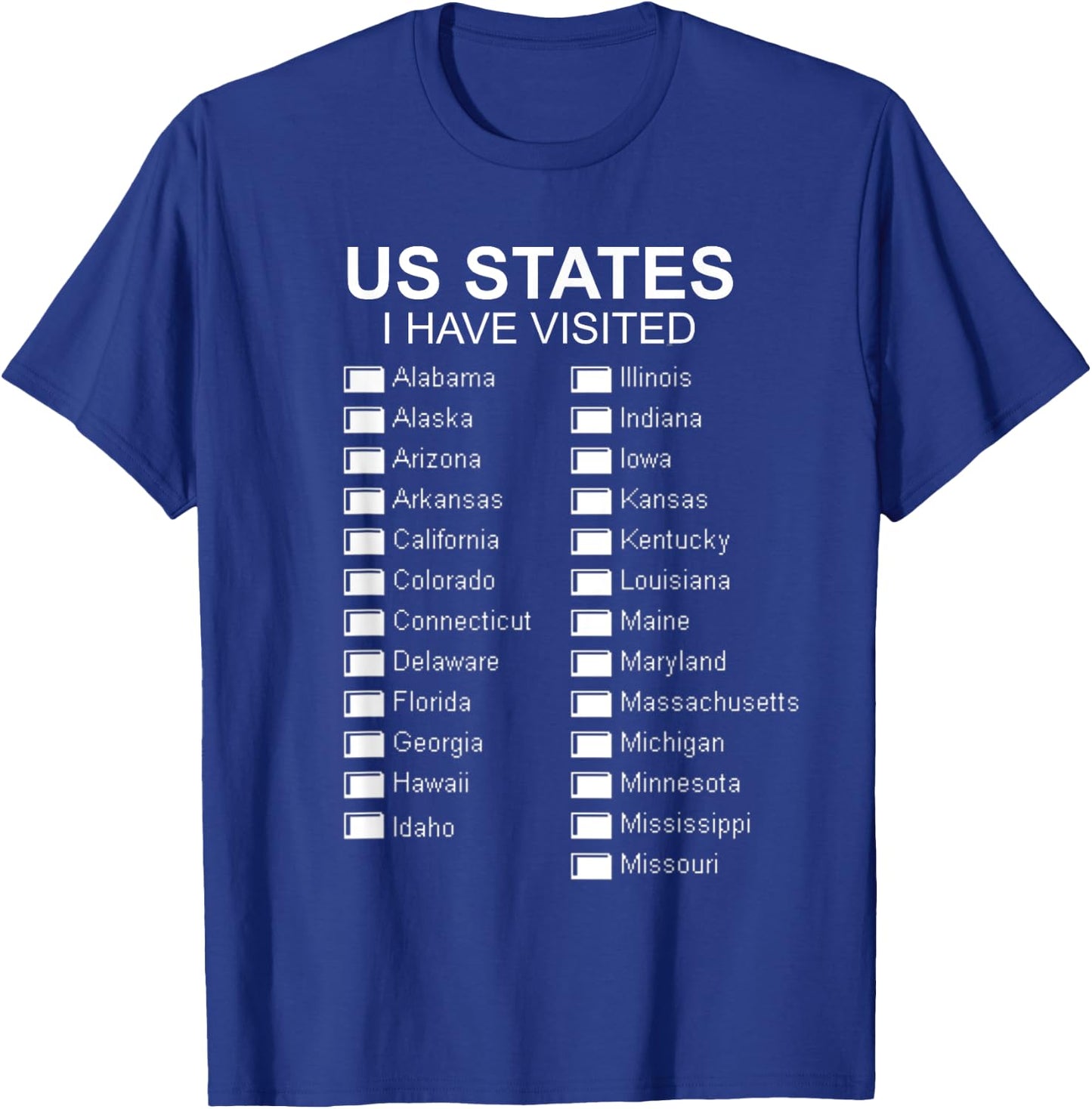US States I Have Visited All 50 States Travel Bucket List T-Shirt - T-Shirt | Royal